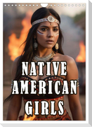 Native American Girls (Wandkalender 2025 DIN A4 hoch), CALVENDO Monatskalender