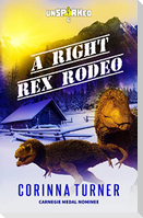 A Right Rex Rodeo