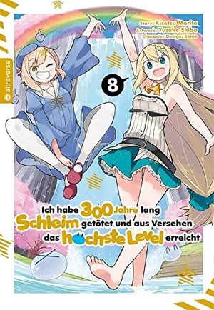 Morita, Kisetsu / Shiba, Yuskue et al. Ich habe 300 Jahre lang Schleim getötet und aus Versehen das höchste Level erreicht 08. Altraverse GmbH, 2021.