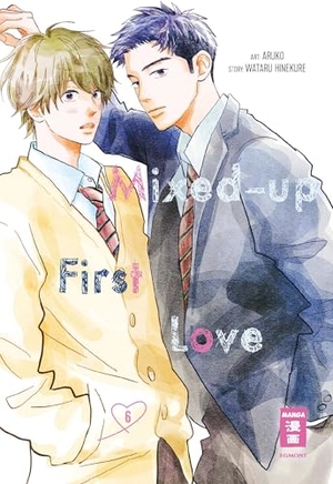 Hinekure, Wataru / Aruko. Mixed-up First Love 06. Egmont Manga, 2023.