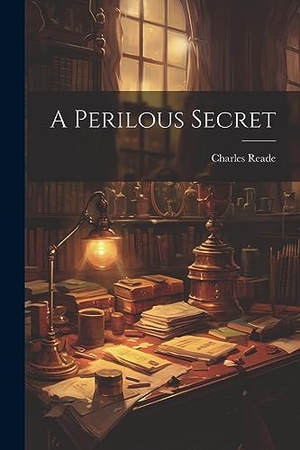 Reade, Charles. A Perilous Secret. Creative Media Partners, LLC, 2023.