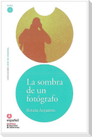 La Sombra de un Fotografo [With CD (Audio)] = The Shadow of a Photographer