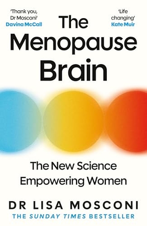 Mosconi, Lisa. The Menopause Brain - The New Science Empowering Women. Atlantic Books, 2026.