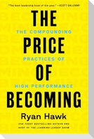 The Price of Becoming