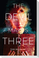 The Devil Makes Three