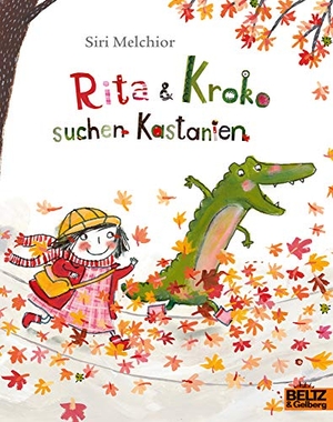 Melchior, Siri. Rita und Kroko suchen Kastanien - Vierfarbiges Bilderbuch. Beltz Verlagsgruppe, 2019.
