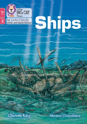 Raby, Charlotte. Ships - Phase 2 Set 5 Blending Practice. HarperCollins UK, 2022.