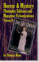 Horror and Mystery Photoplay Editions and Magazine Fictionizations, Volume II (hardback)
