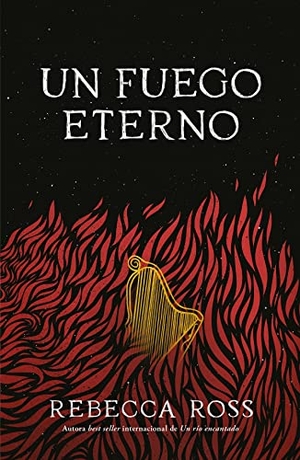 Ross, Rebecca. Un Fuego Eterno (Elements of Cadence 2) -V1*. Urano World, 2023.