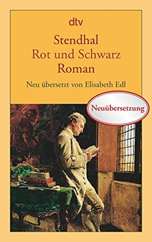 Stendhal. Rot und Schwarz - Chronik aus dem 19. Jahrhundert. Roman. dtv Verlagsgesellschaft, 2006.