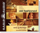 Old Fashioned (Library Edition)