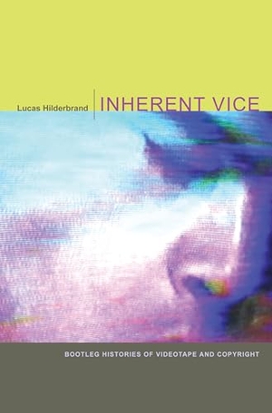 Hilderbrand, Lucas. Inherent Vice - Bootleg Histories of Videotape and Copyright. Duke University Press, 2009.