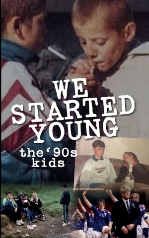Hatton, Kevin. We Started Young - The '90s Kids. Paul Wallis Books, 2026.