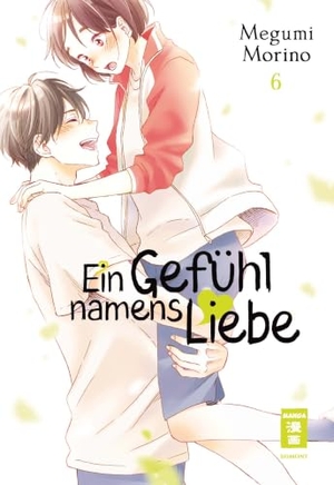Morino, Megumi. Ein Gefühl namens Liebe 06. Egmont Manga, 2022.