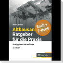 Altbausanierung - Ratgeber für die Praxis - mit E-Book