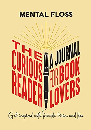 Mccarthy, Erin / Mental Floss. Mental Floss: The Curious Reader Journal for Book Lovers. Weldon Owen, 2021.