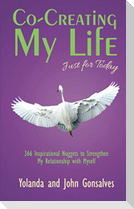 Co-Creating My Life: Just for Today