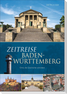 Zeitreise Baden-Württemberg