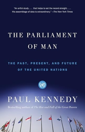 Kennedy, Paul. The Parliament of Man - The Past, Present, and Future of the United Nations. Knopf Doubleday Publishing Group, 2007.