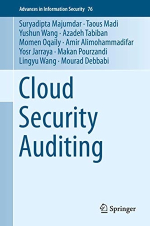 Majumdar, Suryadipta / Oqaily, Momen et al. Cloud Security Auditing. Springer International Publishing, 2019.