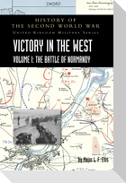 VICTORY IN THE WEST VOLUME I