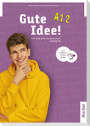 Gute Idee! A1.2. Kursbuch plus interaktive Version