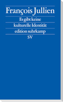 Es gibt keine kulturelle Identität