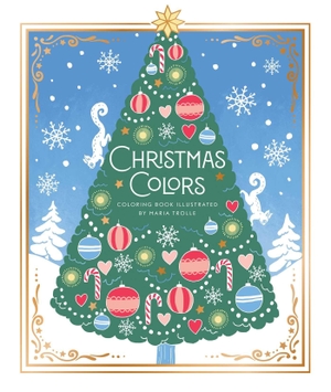 Trolle, Maria. Christmas Colors - Coloring Book. Gibbs M. Smith Inc, 2026.