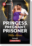 Princess, Pregnant, Prisoner