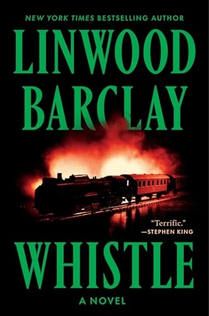 Barclay, Linwood. Whistle. HarperCollins, 2025.