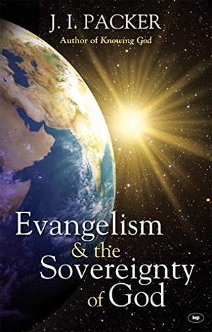 Packer, J I. Evangelism and the Sovereignty of God. IVP, 2010.