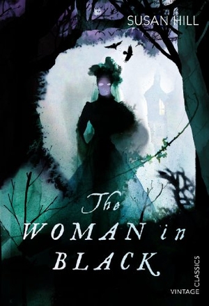 Hill, Susan. The Woman in Black. Random House UK Ltd, 2015.