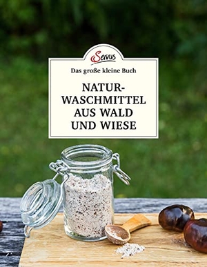 Nedoma, Gabriela. Das große kleine Buch: Naturwaschmittel aus Wald und Wiese. Servus, 2022.