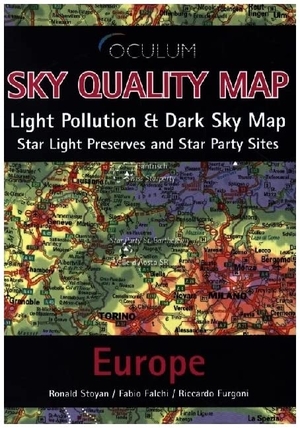 Stoyan, Ronald / Falchi, Fabio et al. Sky Quality Map Europe - Light Pollution & Dark Sky Map - Star Light Preserves and Star Party Sites. Oculum-Verlag, 2022.