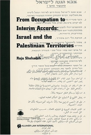 Shehadeh, Raja. From Occupation to Interim Accords: Israel and the Palestinian Territories. Brill, 1997.