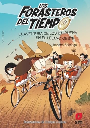 Santiago, Roberto. La aventura de los Balbuena en el lejano Oeste. Fundación Santa María-Ediciones SM, 2015.
