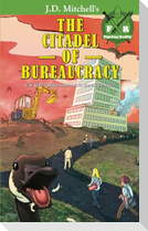 The Citadel of Bureaucracy