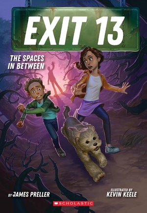 Preller, James. The Spaces in Between (Exit 13, Book 2). Scholastic Inc., 2023.