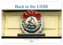 Back to the USSR - Sowjet-Nostalgie in Russland (Wandkalender 2024 DIN A2 quer), CALVENDO Monatskalender