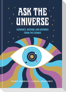 Ask the Universe
