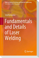 Fundamentals and Details of Laser Welding