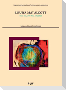 Louisa May Alcott : tres relatos para adultos