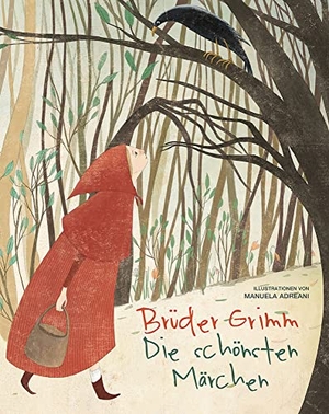 Adreani, Manuela. Brüder Grimm. Die schönsten Märchen. White Star Verlag, 2019.