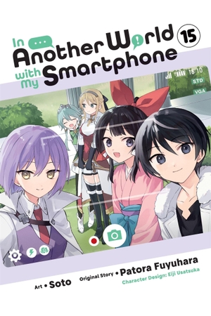 Fuyuhara, Patora. In Another World with My Smartphone, Vol. 15 (Manga) - Volume 15. Yen Press, 2026.