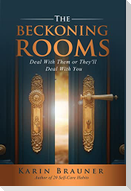 The Beckoning Rooms