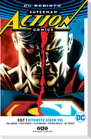 Superman Action Comics Cilt 1 Kiyamete Giden Yol Rebirth