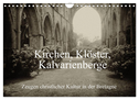 Kirchen, Klöster, Kalvarienberge (Wandkalender 2024 DIN A4 quer), CALVENDO Monatskalender
