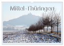 Mittel-Thüringen (Wandkalender 2024 DIN A3 quer), CALVENDO Monatskalender