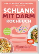 Schlank mit Darm Kochbuch - Aktualisierte Neuausgabe