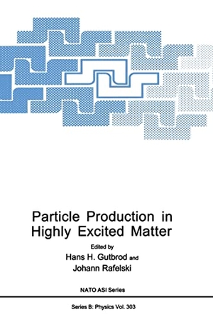 Gutbrod, H H / North Atlantic Treaty Organization et al. Particle Production in Highly Excited Matter. Springer, 1993.